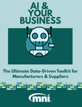 AI & Your Business: The Ultimate Data-Driven Toolkit for Manufacturers & Suppliers